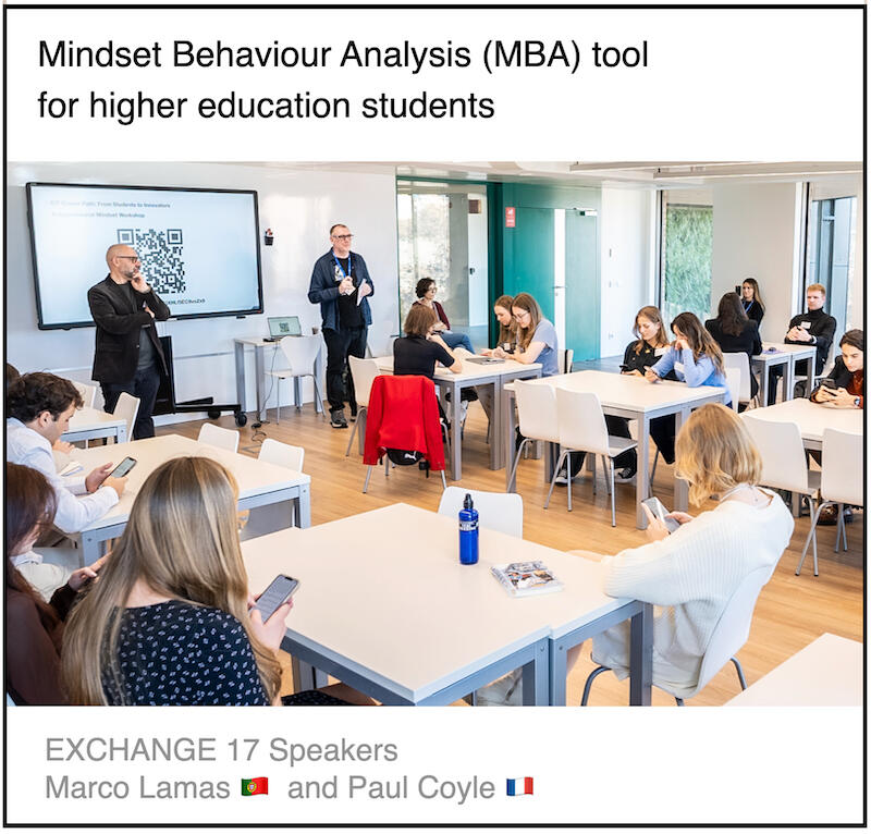 Download PDF: Mindset behaviours analysis tool for higher education studentsl by Paul Coyle (Entrepreneurial Mindset Network, France) and Marco Lamas (ISLA Gaia, Portugal).